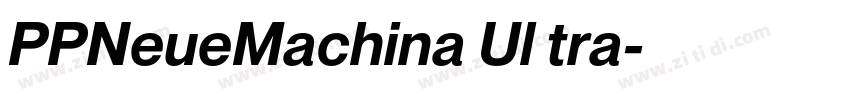 PPNeueMachina Ul tra字体转换